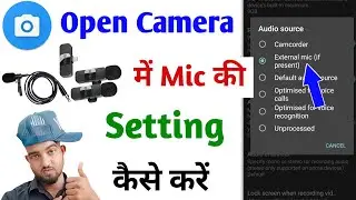 How to set mic in open camera | Open camera mic settings | Open camera