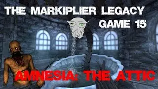 The Markiplier Legacy: Amnesia: The Attic (Twitch Vod)
