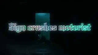 Sign crushes motorist - Start // Sub. Español & Lyrics