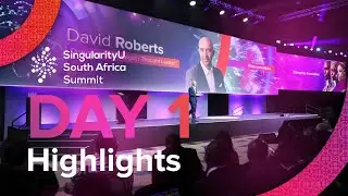 SingularityU South Africa Summit 2024 Day 1 Highlights