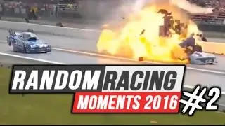 Random Racing Moments 2016 #2