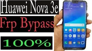HUAWEI NOVA 3E (ANE-LX2) FRP BYPASS 7.0 WITHOUT PC