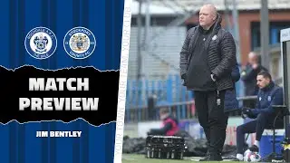 Jim Bentley Previews Stockport County Game