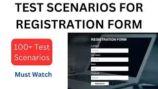 Test Scenarios For Registration Form | @BeingAProgrammer | How to write the test scenarios