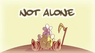 Not Alone - MV