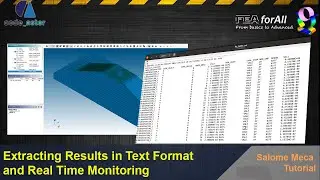 Extracting Results in Text and real time monitoring in Code_Aster