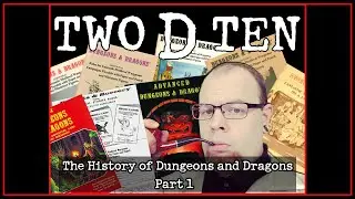 History of Dungeons & Dragons Part 1