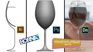 Adobe Dimension- Adobe Illustrator - Adobe Photoshop -  Wine Glass - Part03