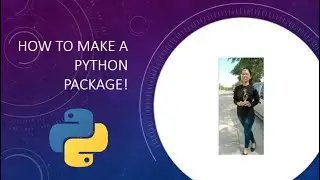 How to make a Python Package and publish it to PyPi