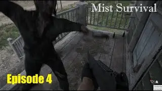 Mist Survival - Update 0 6 2 - Episode 4