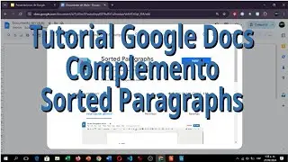 Tutorial Google Docs. Complemento Sorted Paragraphs. Ordenar párrafos. Computador con Windows.