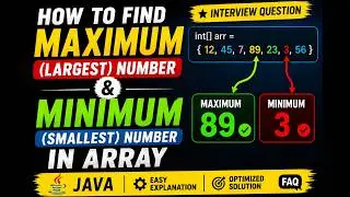 How to Find Minimum  and Maximum Number in Array in Java? | Interview Question | Smallest & Largest