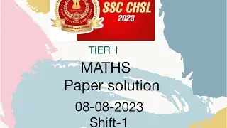 SSC CHSL 2023 tire-1 (pre) maths paper solution 08–08–2023, shift-1