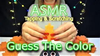 ULTIMATE ASMR Guess The Color ASMR Tapping & Scratching! No Talking! Oddly Satisfying Video !