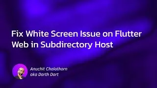 Dart แบบ Dart Dart EP125: Fix White Screen Issue on Flutter Web in Subdirectory Host