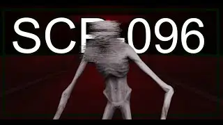 SCP-096 Is In Town