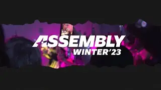 ASSEMBLY Winter 2023 Aftermovie Sneak Peek