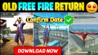 OLD FREE FIRE RETURN|| CONFIRM DATE😍🤩 