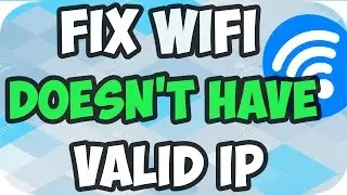 Fix Wifi windows 10 - How to fix Wifi doesn't have a valip ip configuration in windows 10