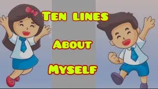 Ten lines on me/myself || write paragraph on myself