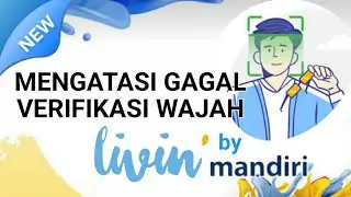 Cara Mengatasi Gagal Verifikasi Wajah Livin by Mandiri