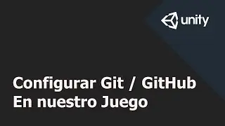 Unity - Como agregar Github al juego?