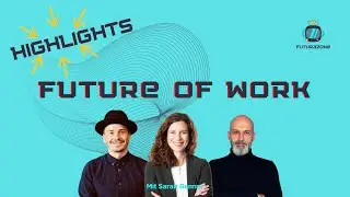 New Work und die Zukunft der Arbeit mit Sarah Genner | Highlights