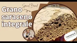Pane al grano saraceno integrale - Pane al farro - La ricetta di nanono.it - Stefano Grotti