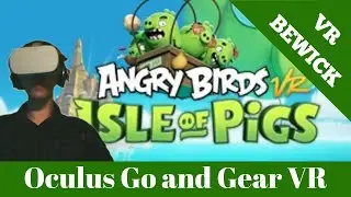 Angry Birds VR Isle of Pigs - Oculus Go & Gear VR - Gameplay & Review
