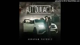 Abraham Vazquez - Autodidacta (Estreno 2023)