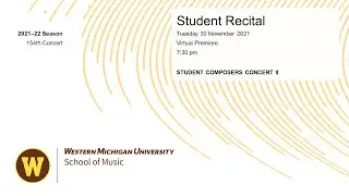 Student Recital: Student Composers II