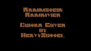 Ramm4 - Rammstein [HeavyZottel Guitar Cover] (Full instrumental)