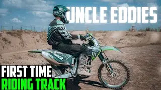 First Time Riding TRACK I Uncle Eddies I KX250F
