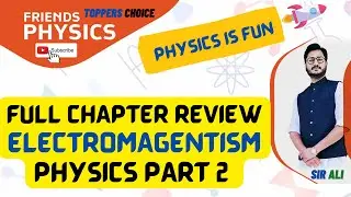QUICK REVIEW ELECTROMAGNETISM CHAPTER 14 | CLASS 12 PHYSICS | FULL CHAPTER | FRIEDNS PHYSICS