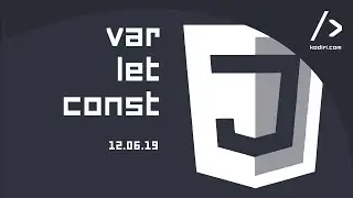 JavaScript variable declaration - var let const - 12.06.19