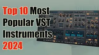 Top 10 Most Popular VST Instruments 2024 👌
