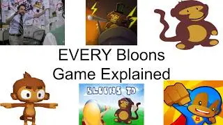 Explaining EVERY Bloons Game Ever Made 