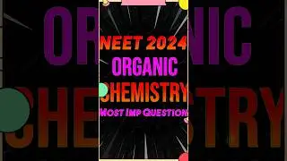 chemistry neet important questions 2024🔥 NEET 2024 