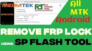 How to Remove All MediaTek (MTK) FRP Lock Using SP Flash Tool - All Android Versions