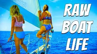 REAL LIFE aboard a 47' Sailboat (raw & unfiltered)
