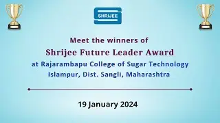 Meet Shrijee Future Leader Award Winners at Rajrambapu Sugar Tech, Islampur, Maharashtra