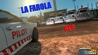 LA FAROLA!!!!!! | LOGISTICA JM | AMERICAN TRUCK SIMULATOR | ANIBATOR