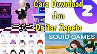 Cara Download dan cara Daftar Akun ZEPETO sampai selesai