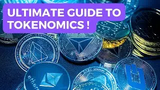 The Ultimate Guide to Tokenomics and Value Creation!