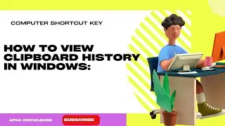 Shortcut Key to View Clipboard History in Windows: