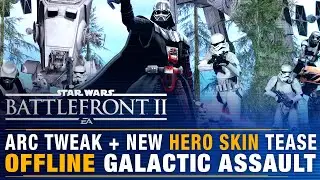 Battlefront Update | ARC Trooper Tweaks + New Hero Skin Tease + OFFLINE Galactic Assault Leaked