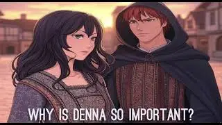 Kingkiller Chronicle Theory: Why is Denna so Important
