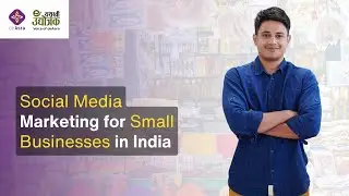 Social Media Marketing for Small Businesses in India | Ultimate Guide