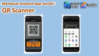Membuat Aplikasi Android QR Scanner Sendiri - Belajar Android Studio Kotlin Pemula