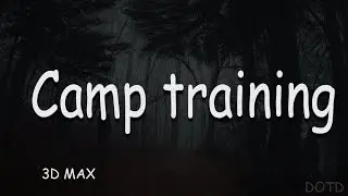3D MAX: Моделирование Camp training #7